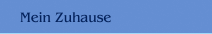 Mein Zuhause